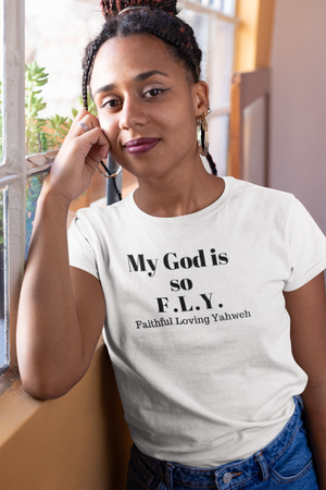 My God is So F.L.Y. Short-Sleeve Unisex T-Shirt (White)