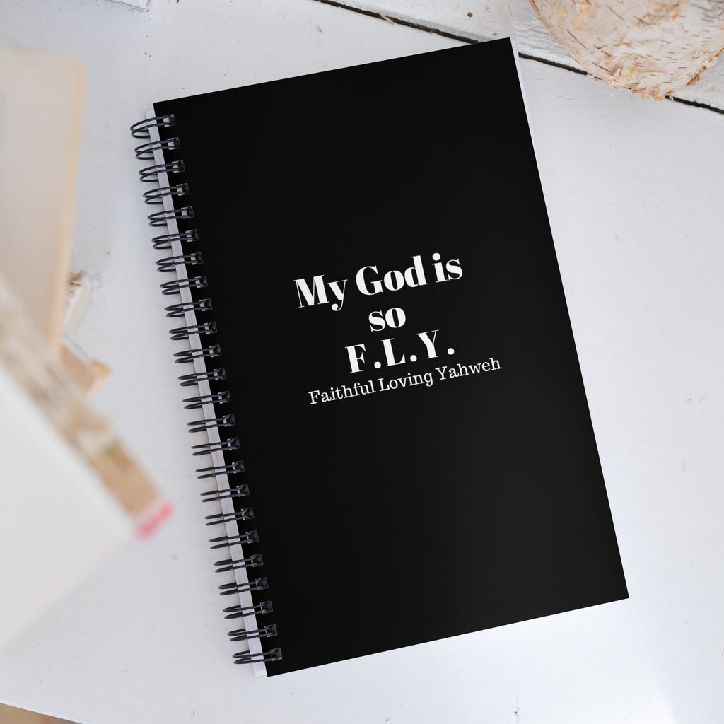 My God is So F.L.Y. Spiral Notebook - Black