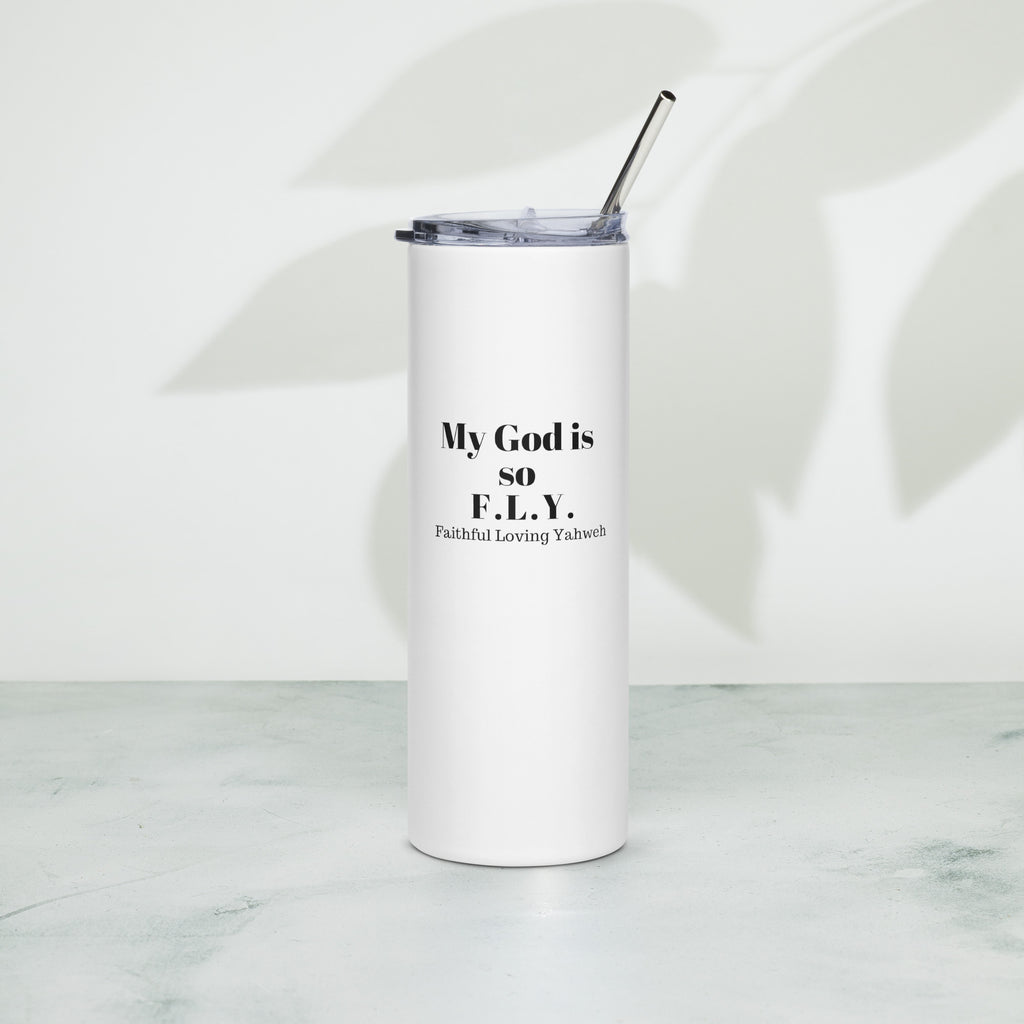 My God is So F.L.Y. Stainless Steel Tumbler - White