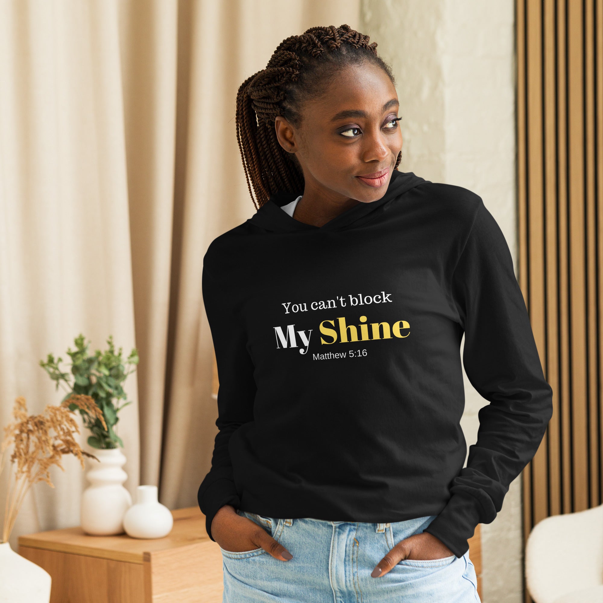 You Can't Block My Shine - Unisex Hooded Long-sleeve Tee (Black)